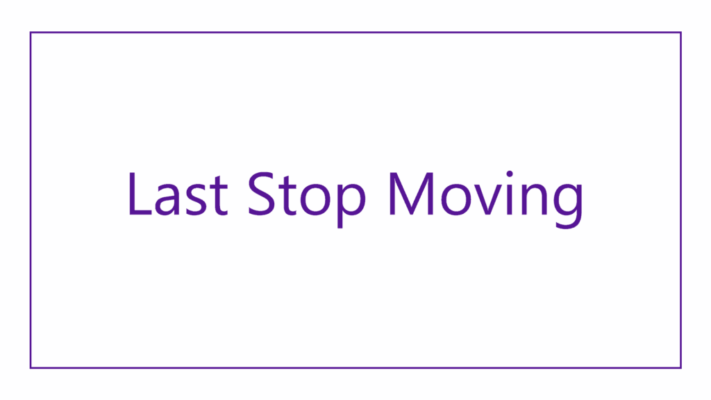 last-stop-moving